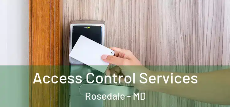  Access Control Services Rosedale - MD