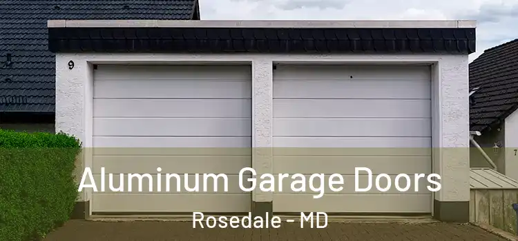  Aluminum Garage Doors Rosedale - MD