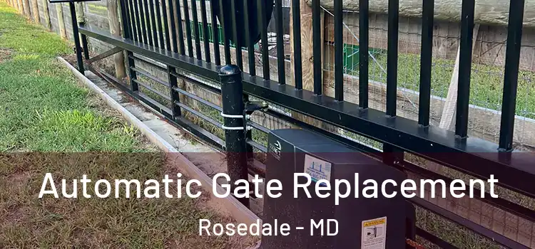 Automatic Gate Replacement Rosedale - MD