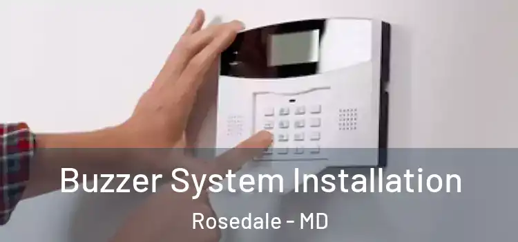  Buzzer System Installation Rosedale - MD