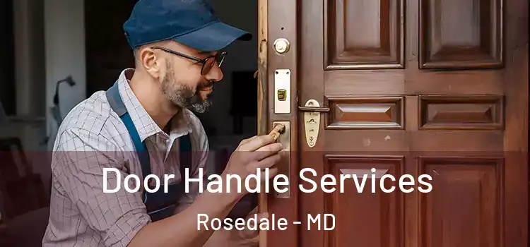  Door Handle Services Rosedale - MD