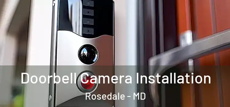 Doorbell Camera Installation Rosedale - MD