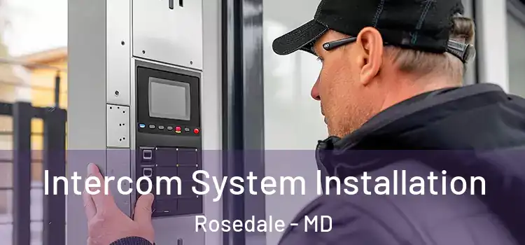 Intercom System Installation Rosedale - MD