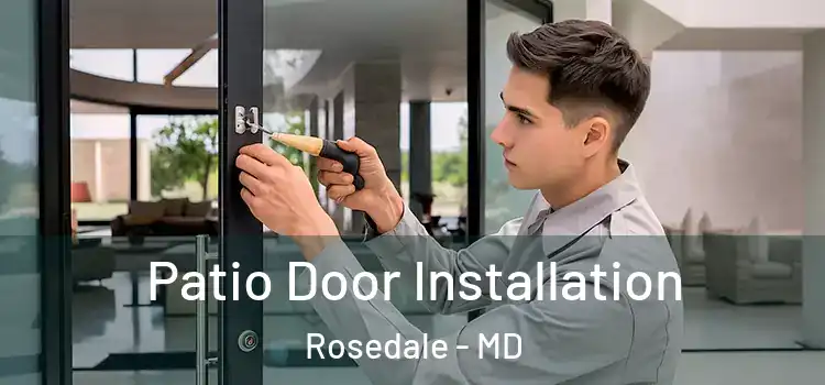 Patio Door Installation Rosedale - MD