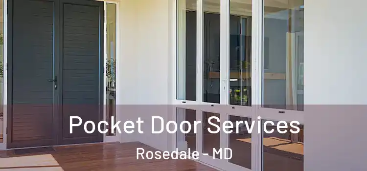 Pocket Door Services Rosedale - MD