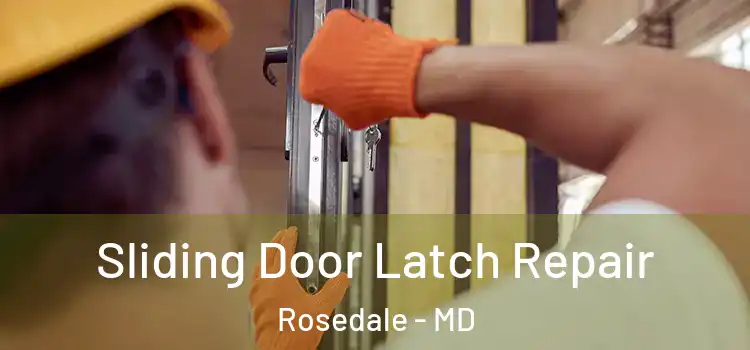  Sliding Door Latch Repair Rosedale - MD