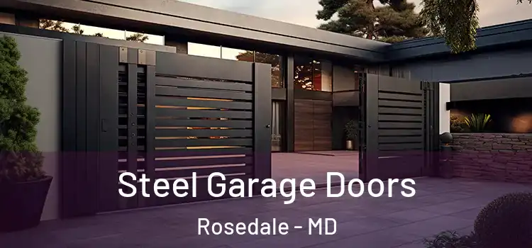  Steel Garage Doors Rosedale - MD